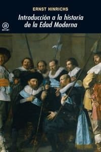 Introduccion a la historia de la edad Moderna / Introduction to the History of Modern Age