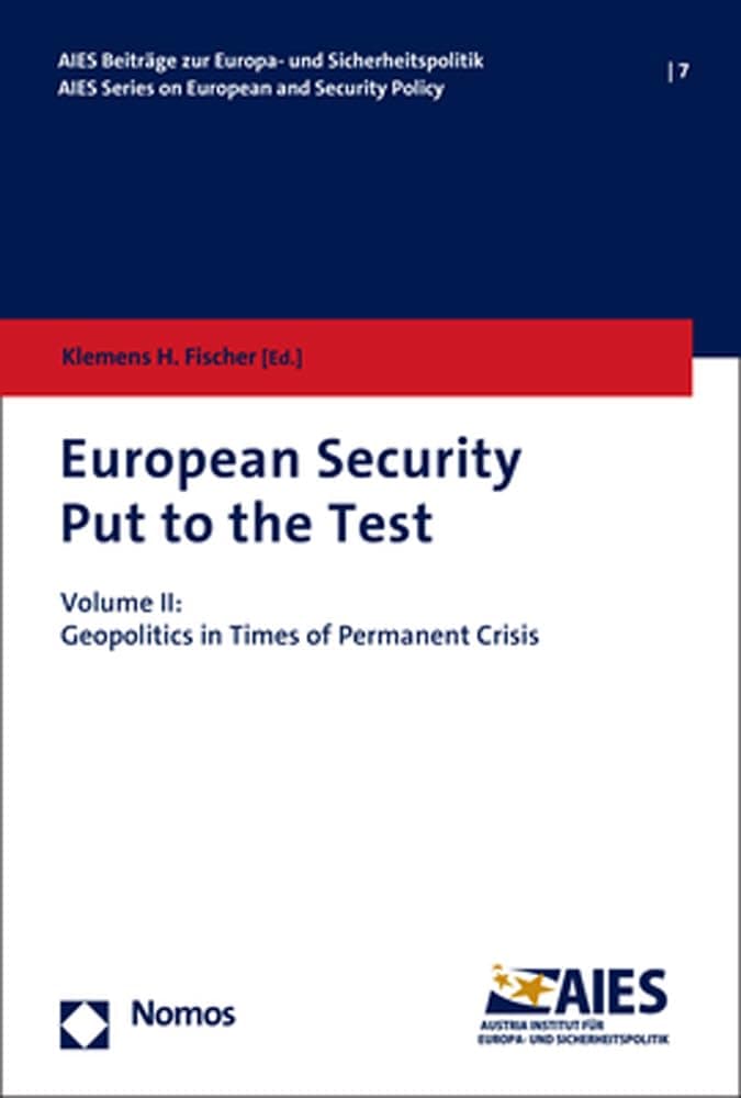 European Security Put to the Test: Volume II: Geopolitics in Times of Permanent Crisis