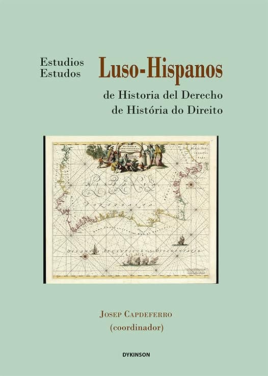 Estudios Luso-Hispanos de Historia del Derecho III (Carlos III. Historia del Derecho, Band 134)