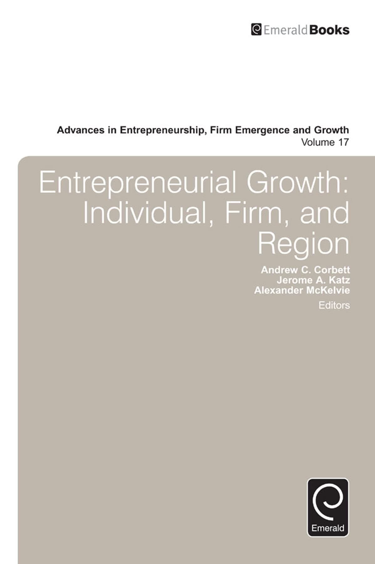 Entrepreneurial Growth: Individual, Firm, and Region