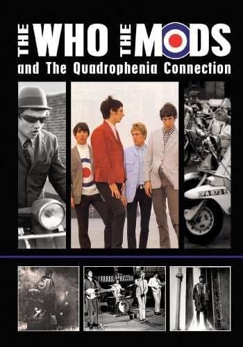 The Who - The Who, The Mods And The Quadrophenia Connection [DVD] [2009]