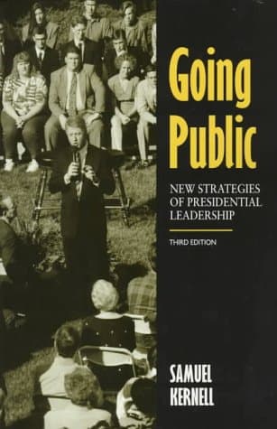 Going Public: New Strategies of Presidential Leadership