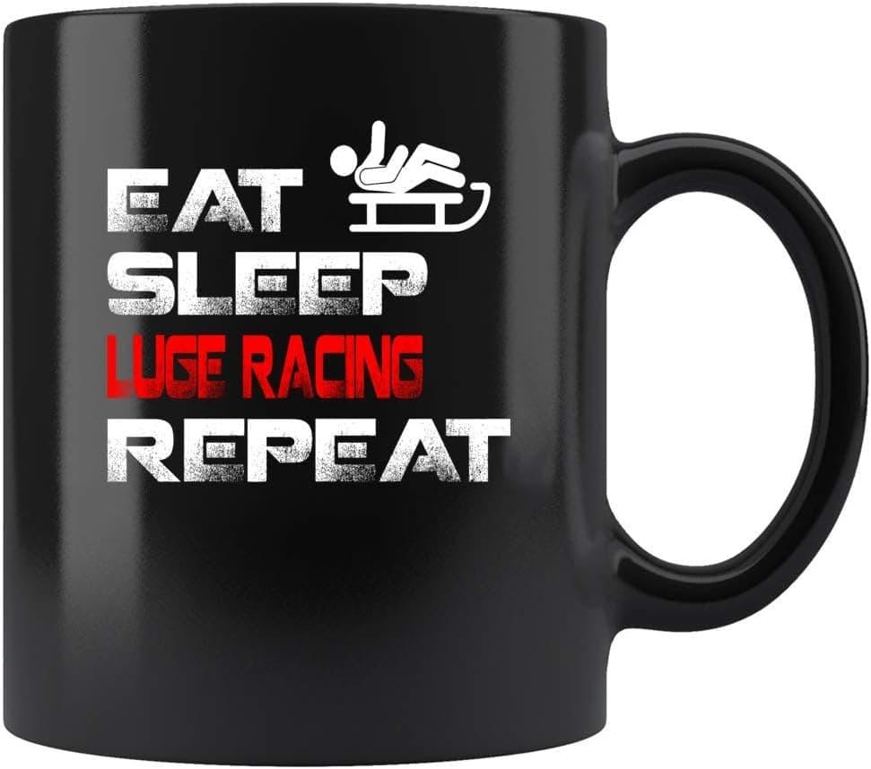 Austyn Denice Gift Design Idea Eat Sleep Luge Racing Repeat Coffee Mug Ceramic Black, 11 Oz 89576
