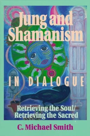 Jung and Shamanism in Dialogu