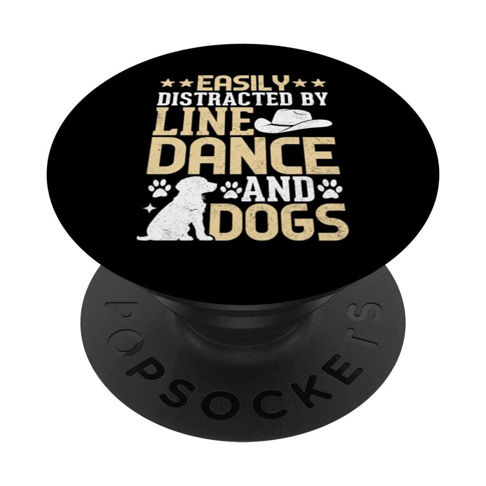 Easily Distracted By Line Dance And Dog Line Dance Dog Lover PopSockets Adhesive PopGrip
