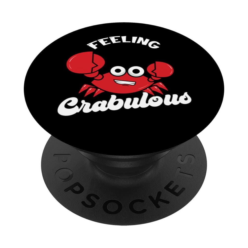 Feeling Crabulous Funny Crab Lovers Lobster Seafood Fan Pun PopSockets Swappable PopGrip