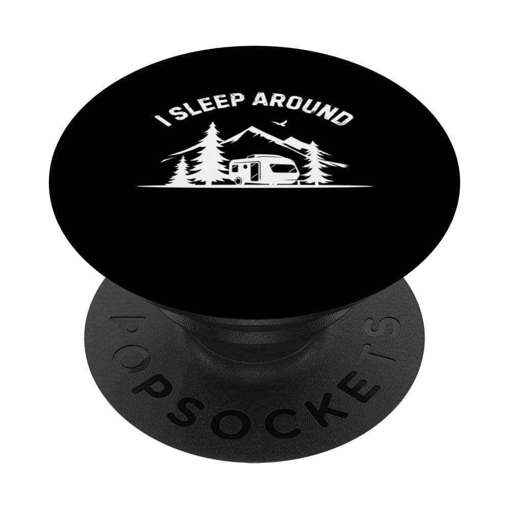 I Sleep Around Tent Camping Campsite Camping Campsite PopSockets Standard PopGrip