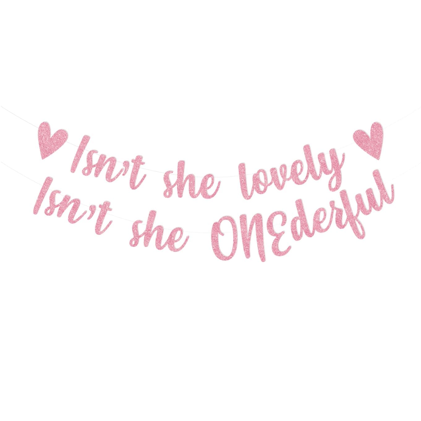 Rose Gold Pre-Strung Banner for Girl's 1st Birthday Decoration, "Isn't She Lovely, Isn't She Onederful
