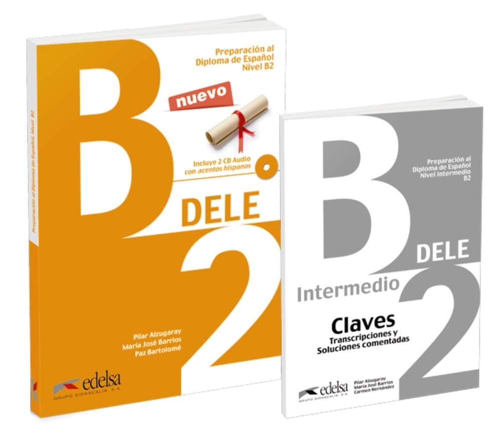 Preparacion DELE: Pack: Libro + audio descargable + Claves - B2 (2019 ed.)