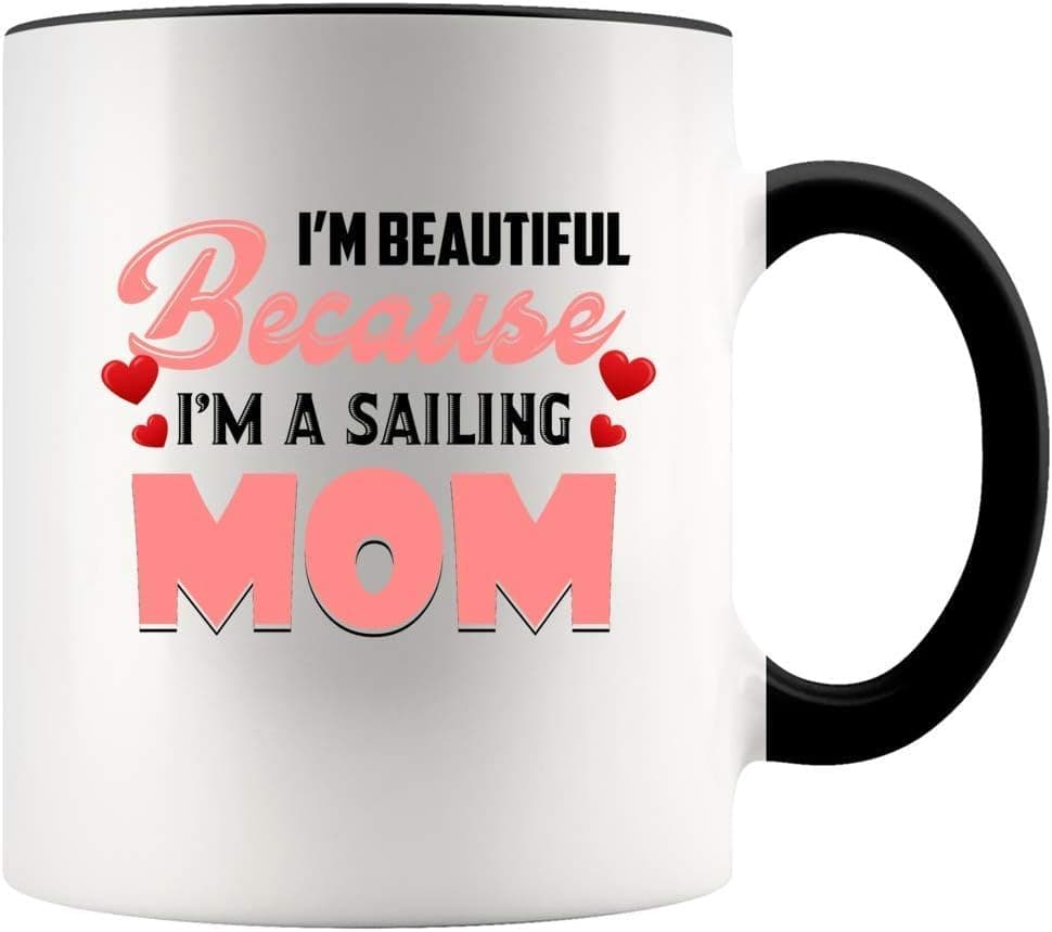 Dexton Jayda Gift Design Idea Beautiful Sailing Mom Nice Quote Accent Mug Ceramic White, 11 Oz 90838