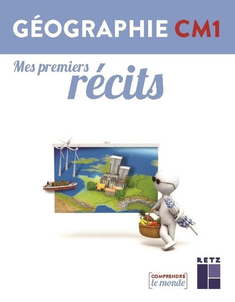 Mes premiers récits géographie CM1