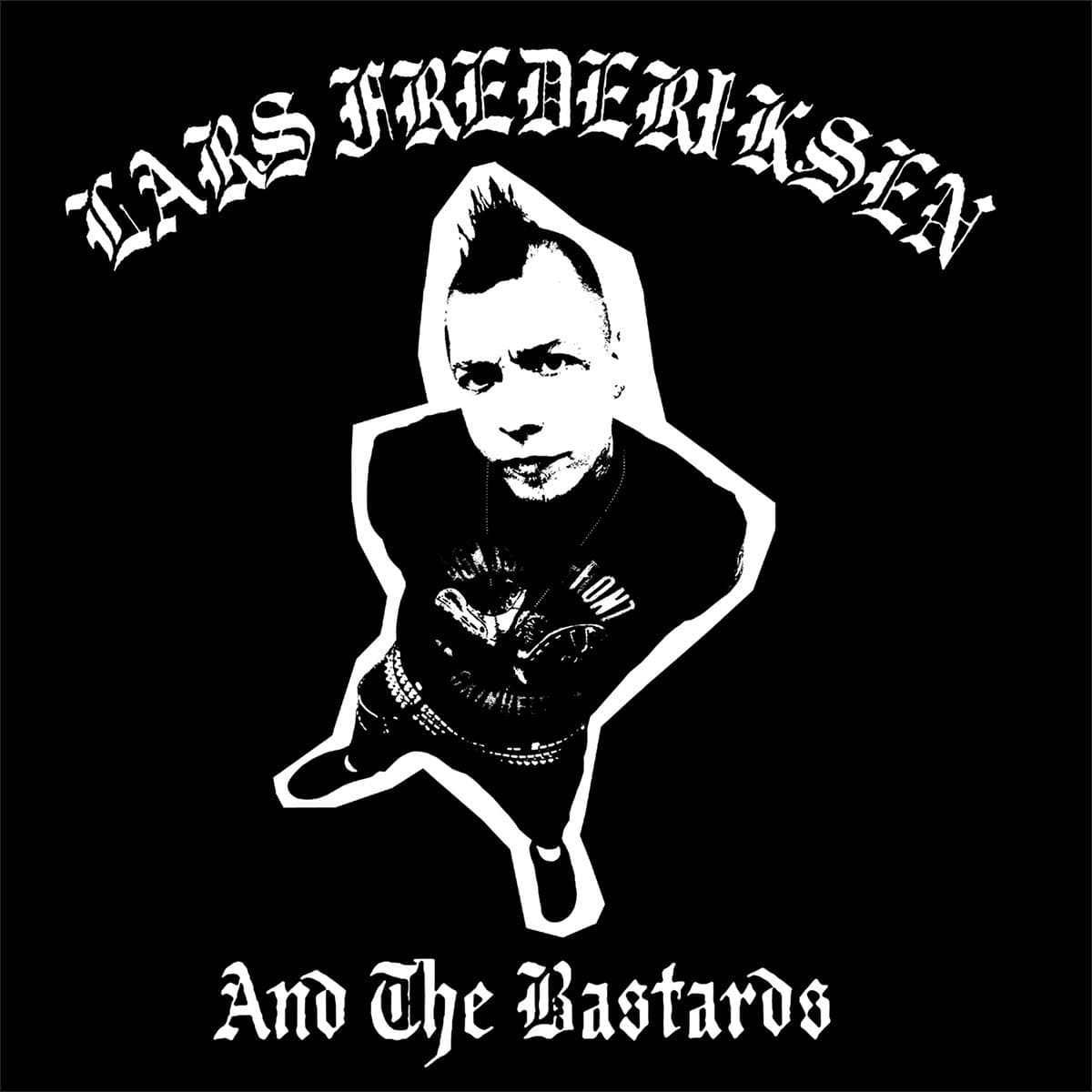 Lars Frederiksen & The Bastards [VINYL]