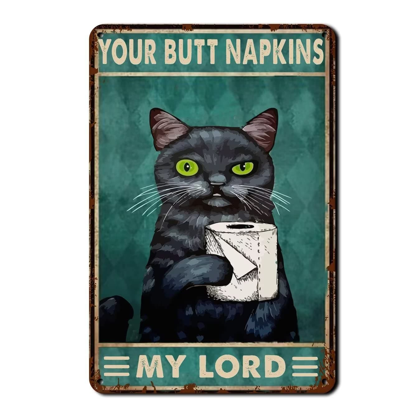 Funny Black Cat Bathroom Wall Decor Sign - Your Butt Napkins My Lord - Vintage Metal Tin Sign for Novelty Girls Room Bedroom Toilet or Bathroom Wall Art Poster Pet Lovers Club Gift 8 X 12 Inch
