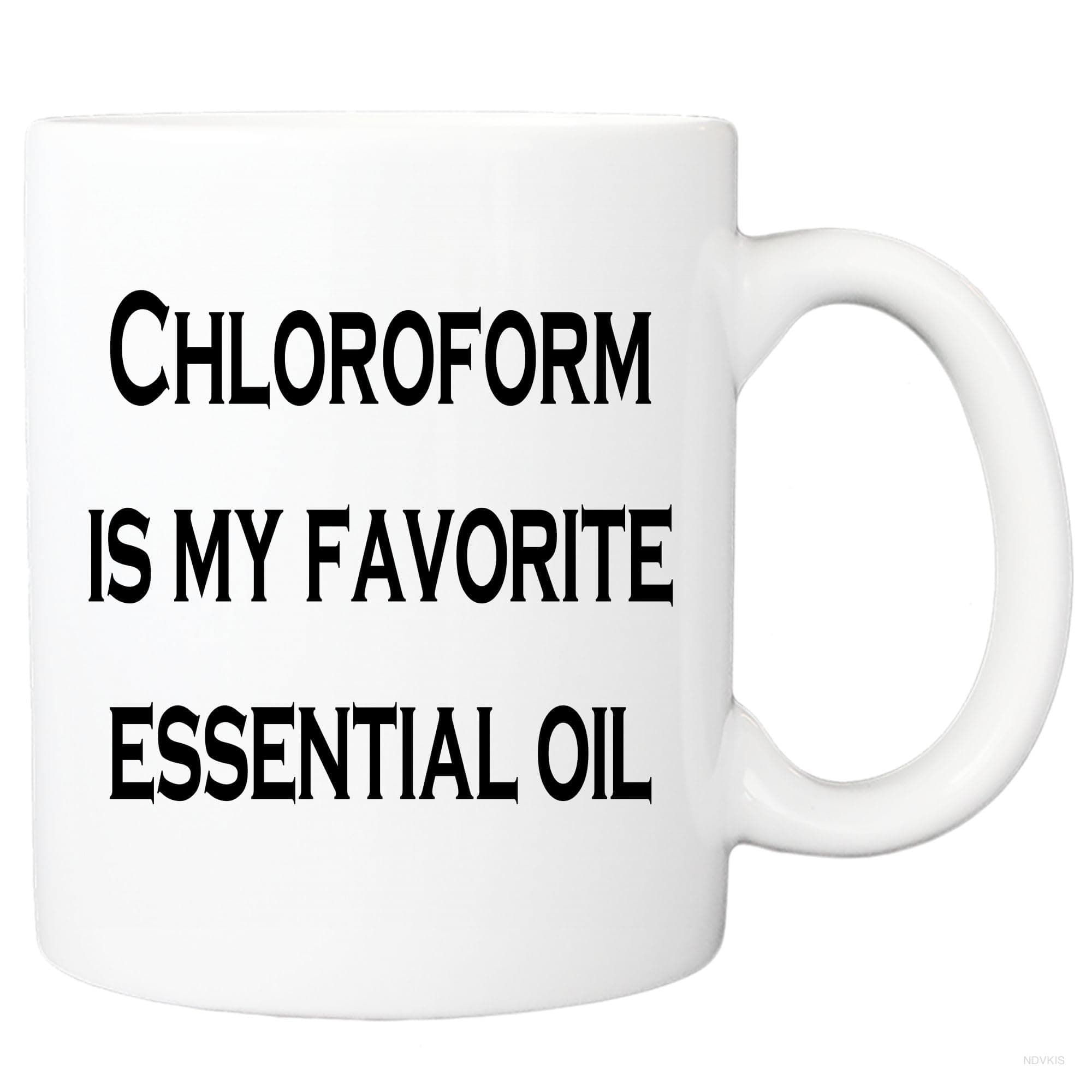 NDVKIS Chloroform Is My Favorite Essential Oil Mug, Essential Oil Lover Gift, Friends Gift, Hobby Mug, Mug With Sayings