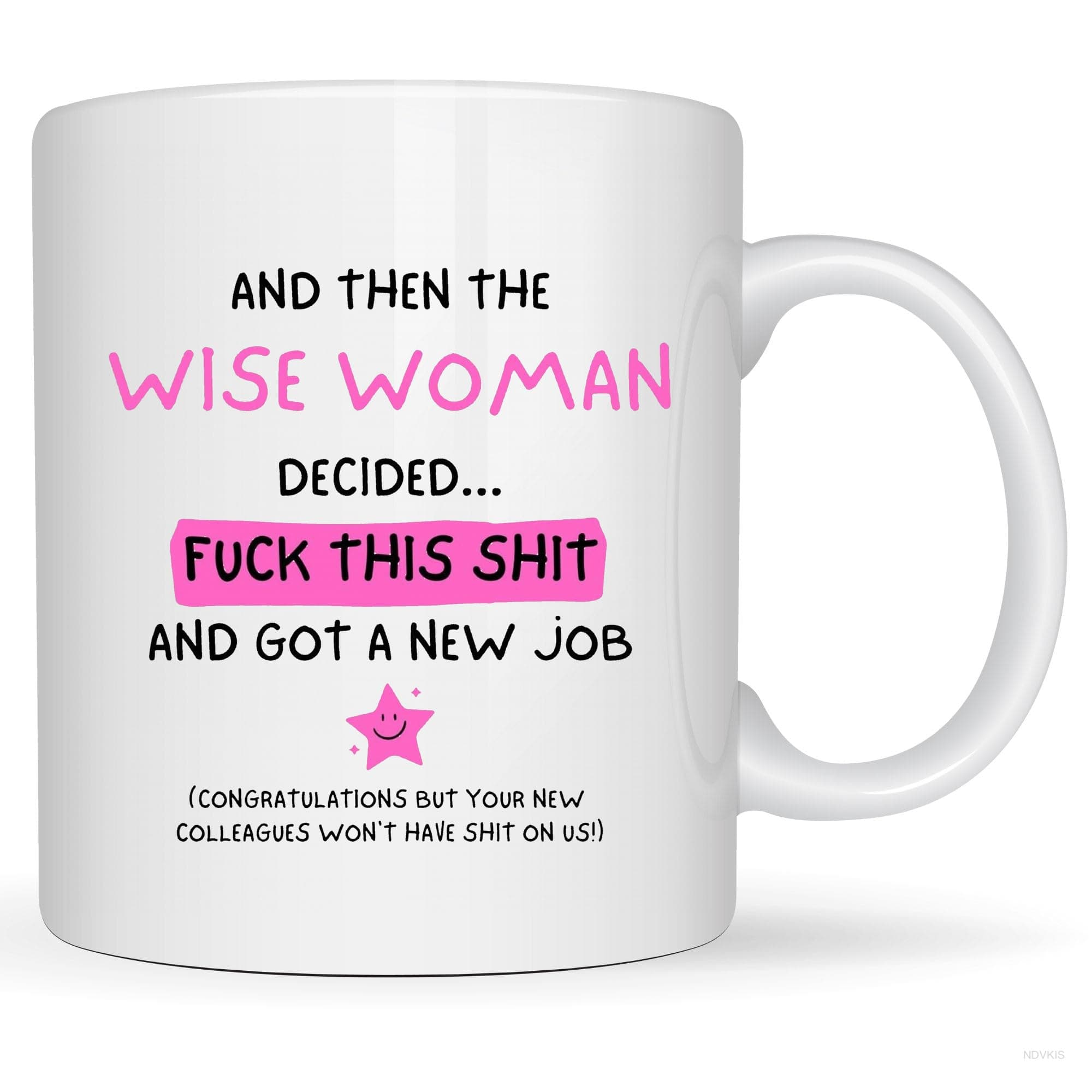 Then The Wise Woman Got A New Job Mug, Gift For Colleague Leaving, Work Leaving Gift, Leaving Work Mug
