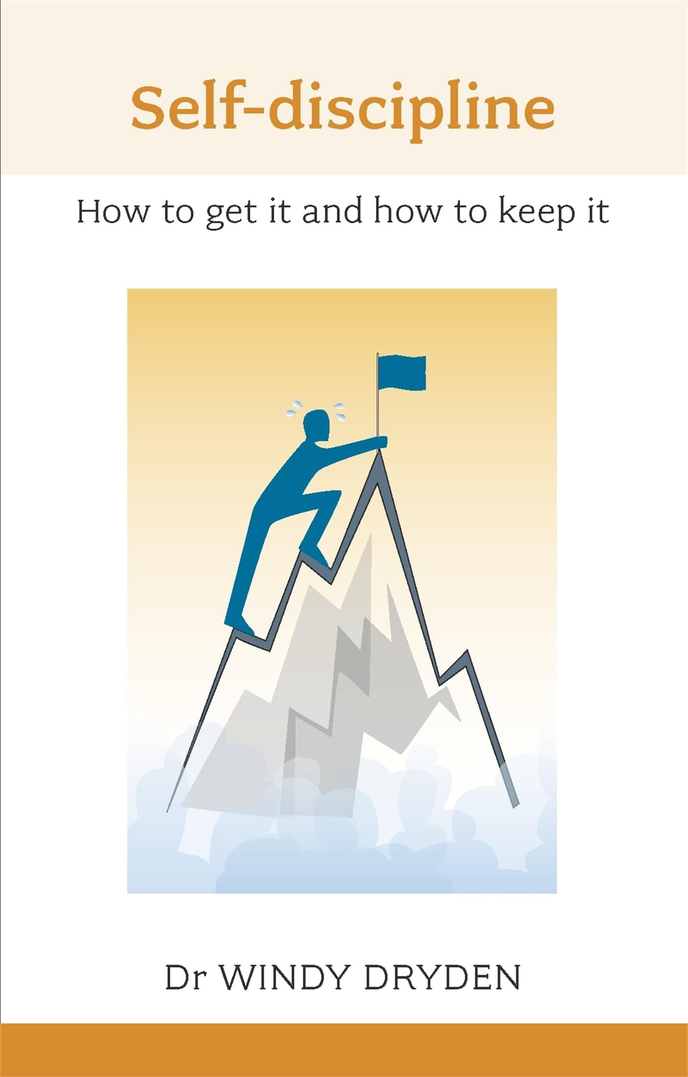 Self Discipline: How To Get It And How To Keep It