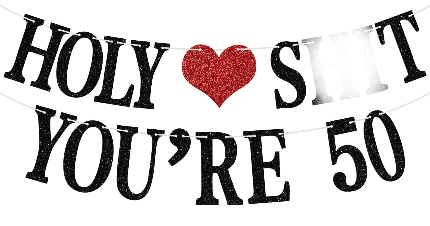 Holy Sh*t You're 50 Banner - Funny Happy 50th Birthday Bunting Sign, Dirty Fifty, Cheers to 50 Years, 50 Years Old Birthday/Anniversary Party Decorations Supplies for Boys Girls