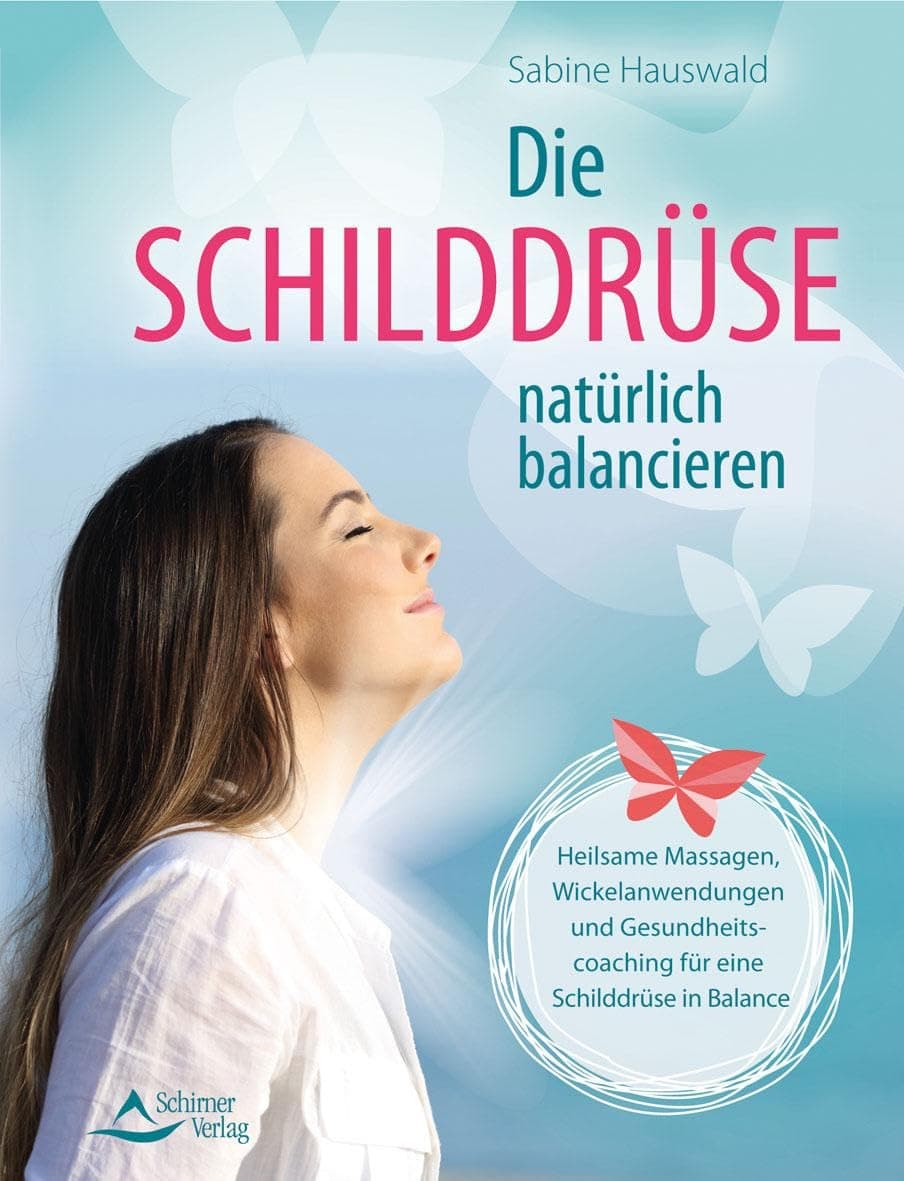 Die Schilddruse naturlich balancieren [German]