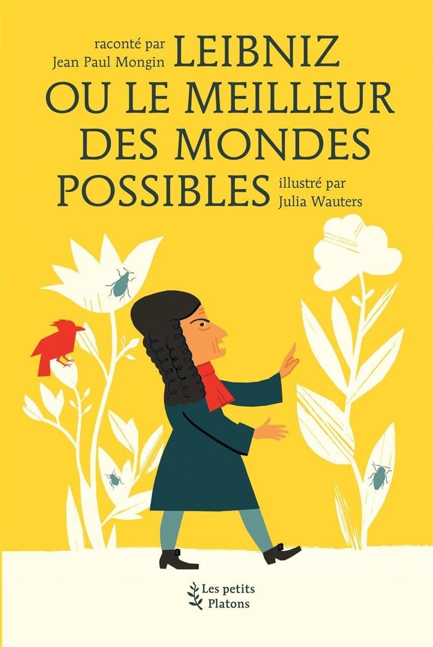 Leibniz ou le meilleur des mondes possible