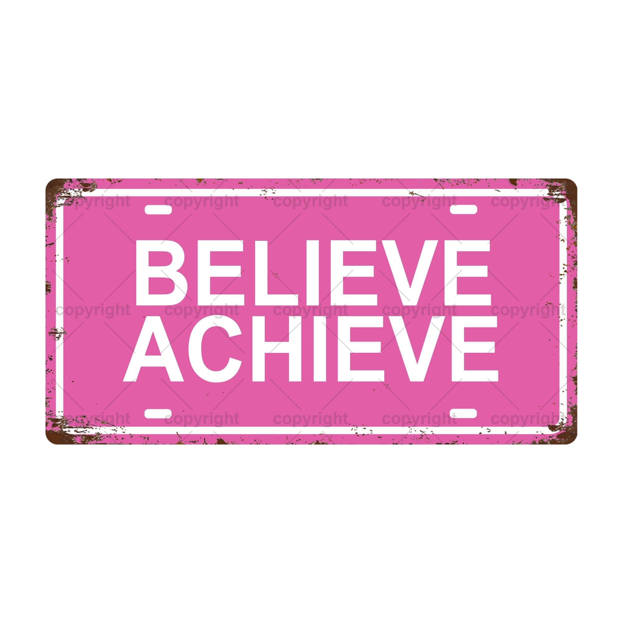 BELIEVE ACHIEVE Vintage Metal Tin Sign, License Plate, Home Decor, Room Decor, Wall Decor, Bathroom Decor, Bar Decor, Cafe Decor, Garage Decor, 12 x 6 Inch