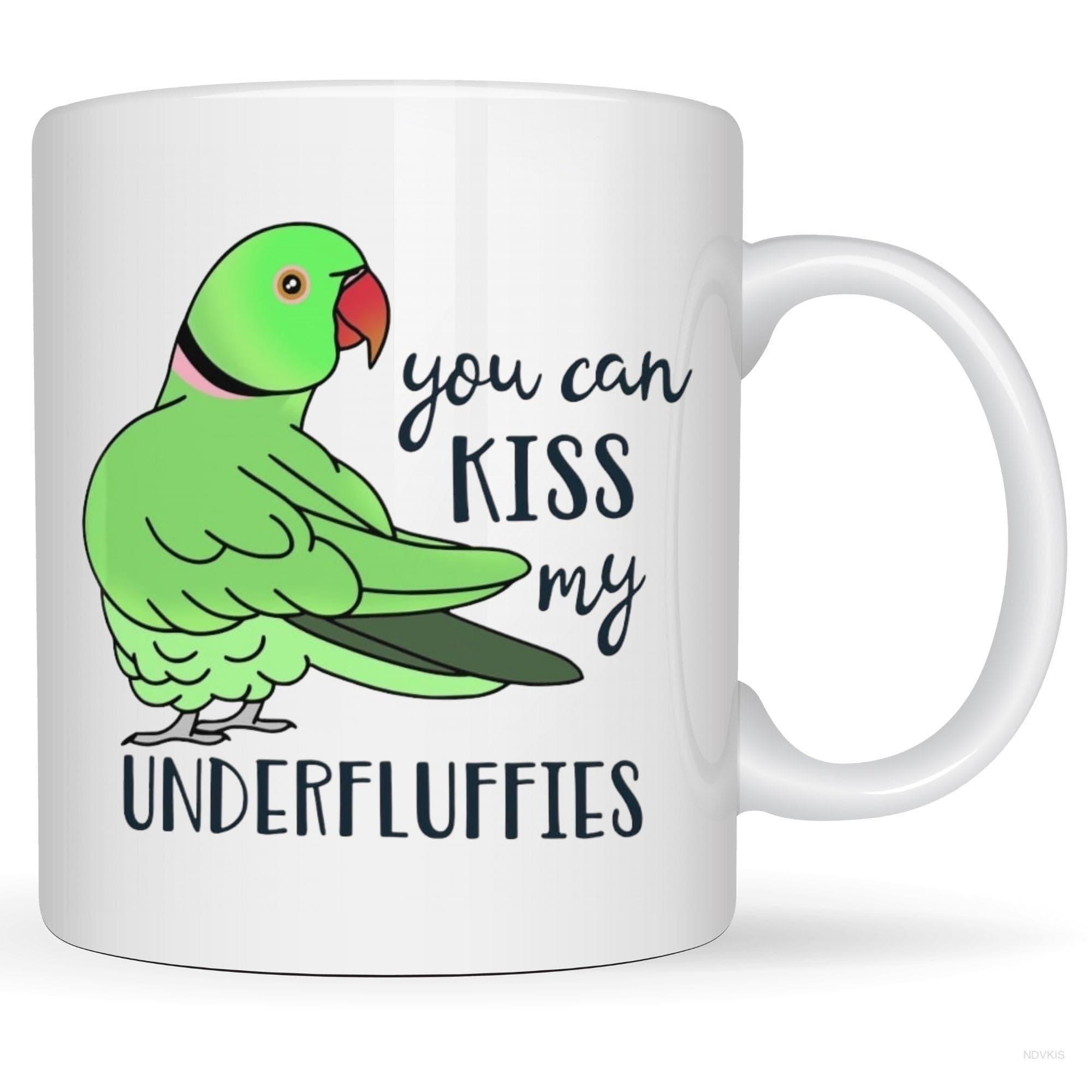 NDVKIS Rose Ringed Parakeet You Can Kiss My Underfluffies Mug, Bird Mug, Alexandrine Parakeet Mug, Rose Ringed Parakeet Mug
