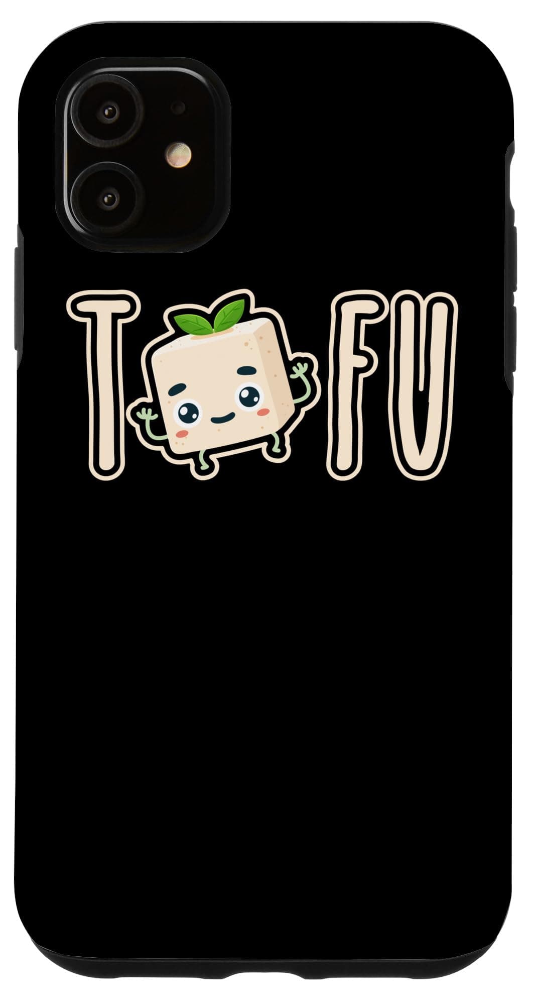 TOFU, Funny graphic Vegetarian Vegan Case for iPhone 11