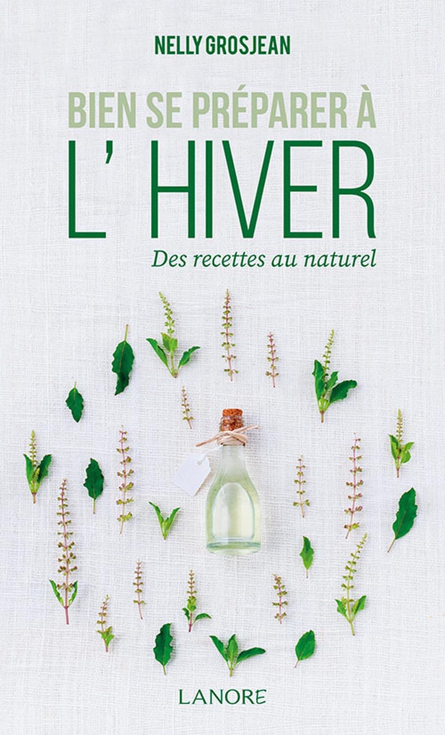 BIEN SE PREPARER A L'HIVER DES RECETTES AU NATUREL