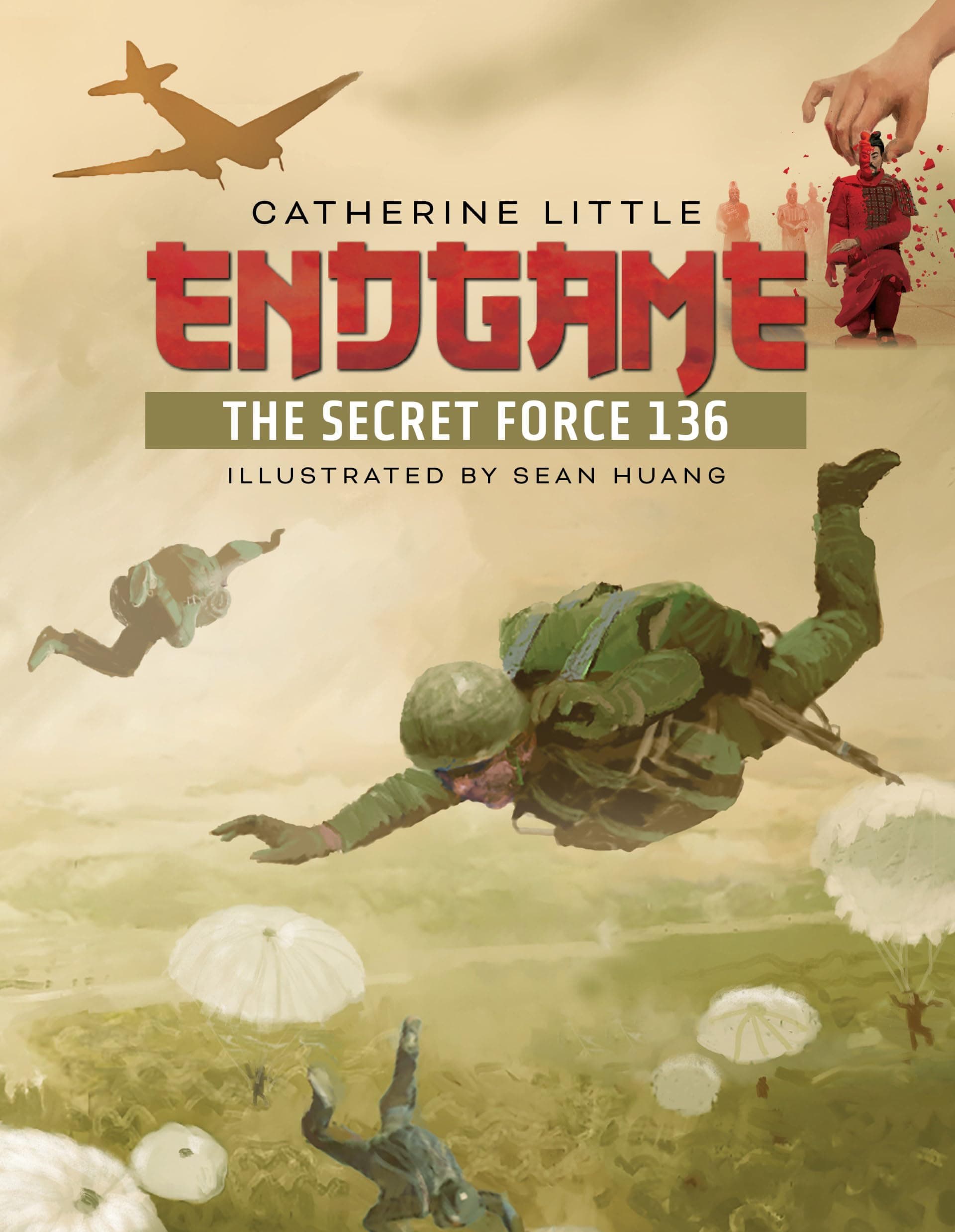 Endgame: The Secret Force 136