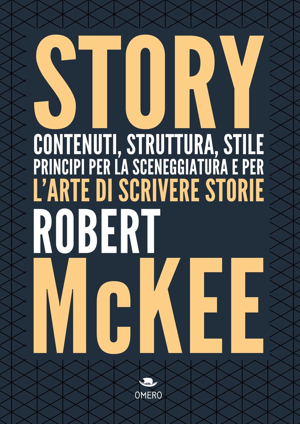 Story. Contenuti, struttura, stile, principi per la sceneggiatura e per l'arte di scrivere storie