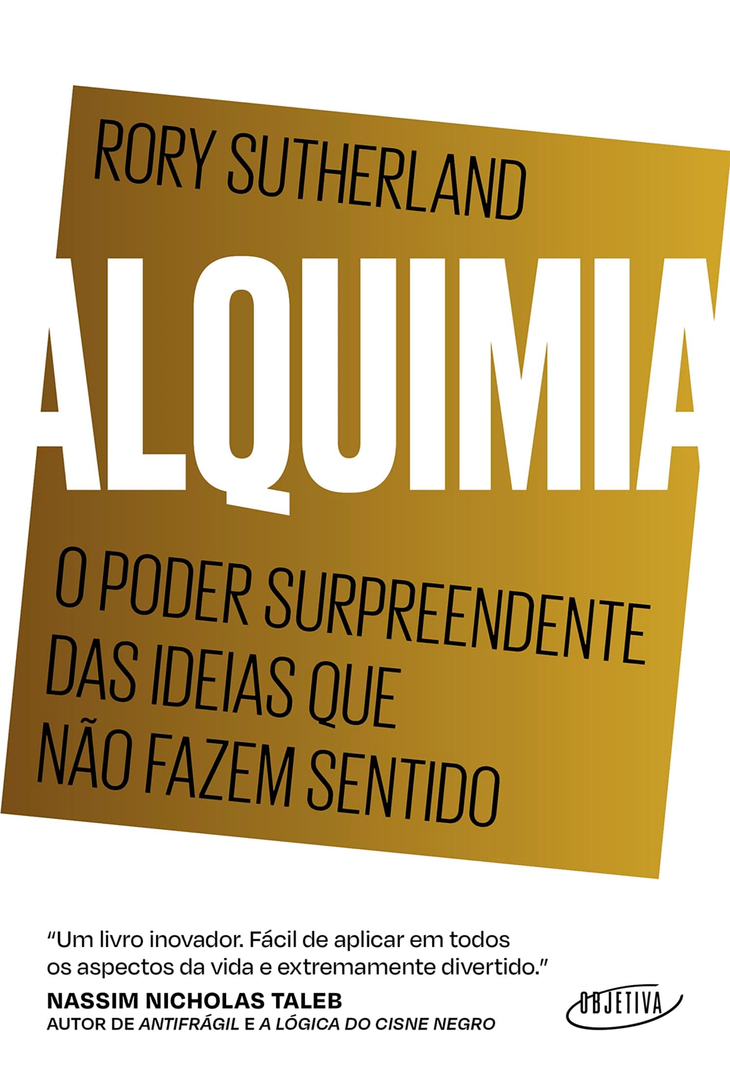 Alquimia: O poder surpreendente das ideias que não fazem sentido