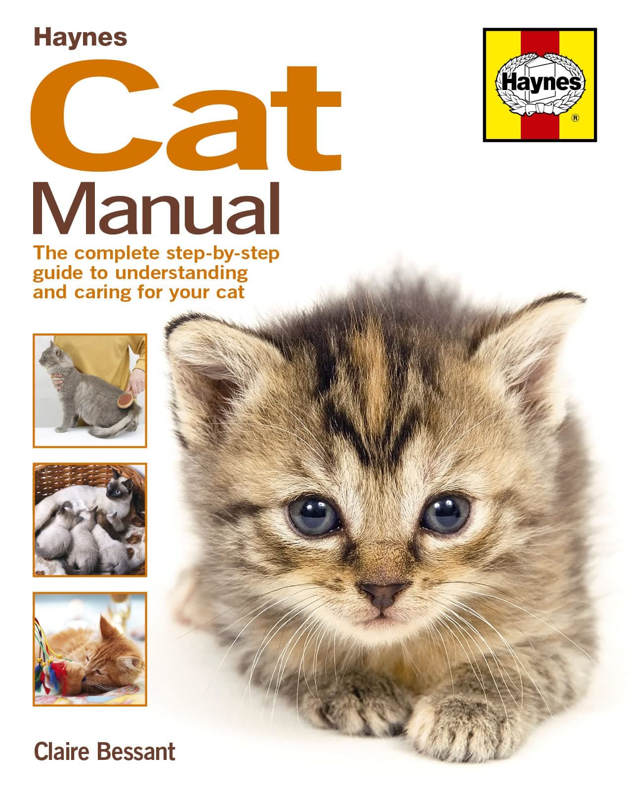 Cat Manual: The Complete Step-by-Step Guide to Understanding and Caring for Your Cat