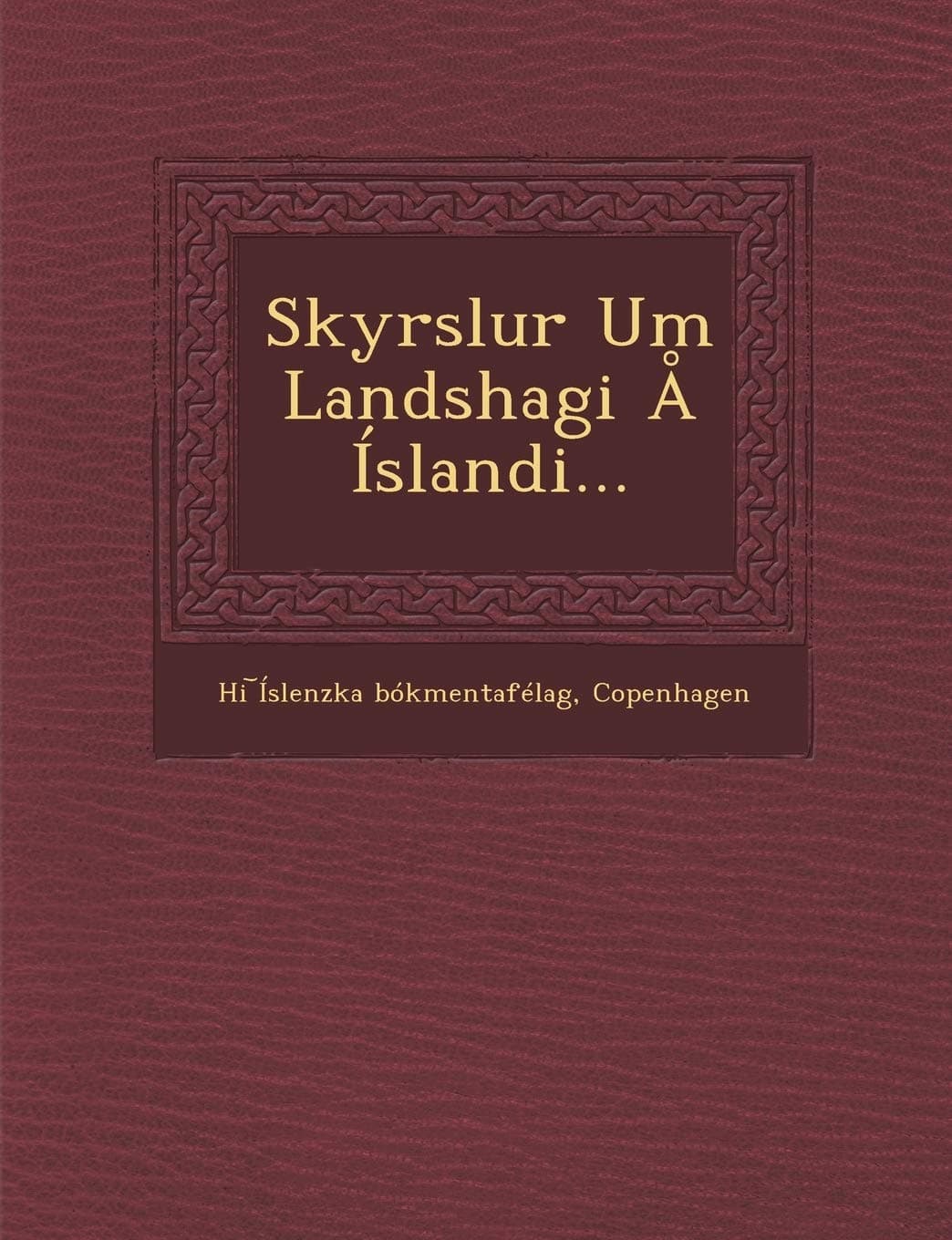 Skyrslur Um Landshagi Å Íslandi...