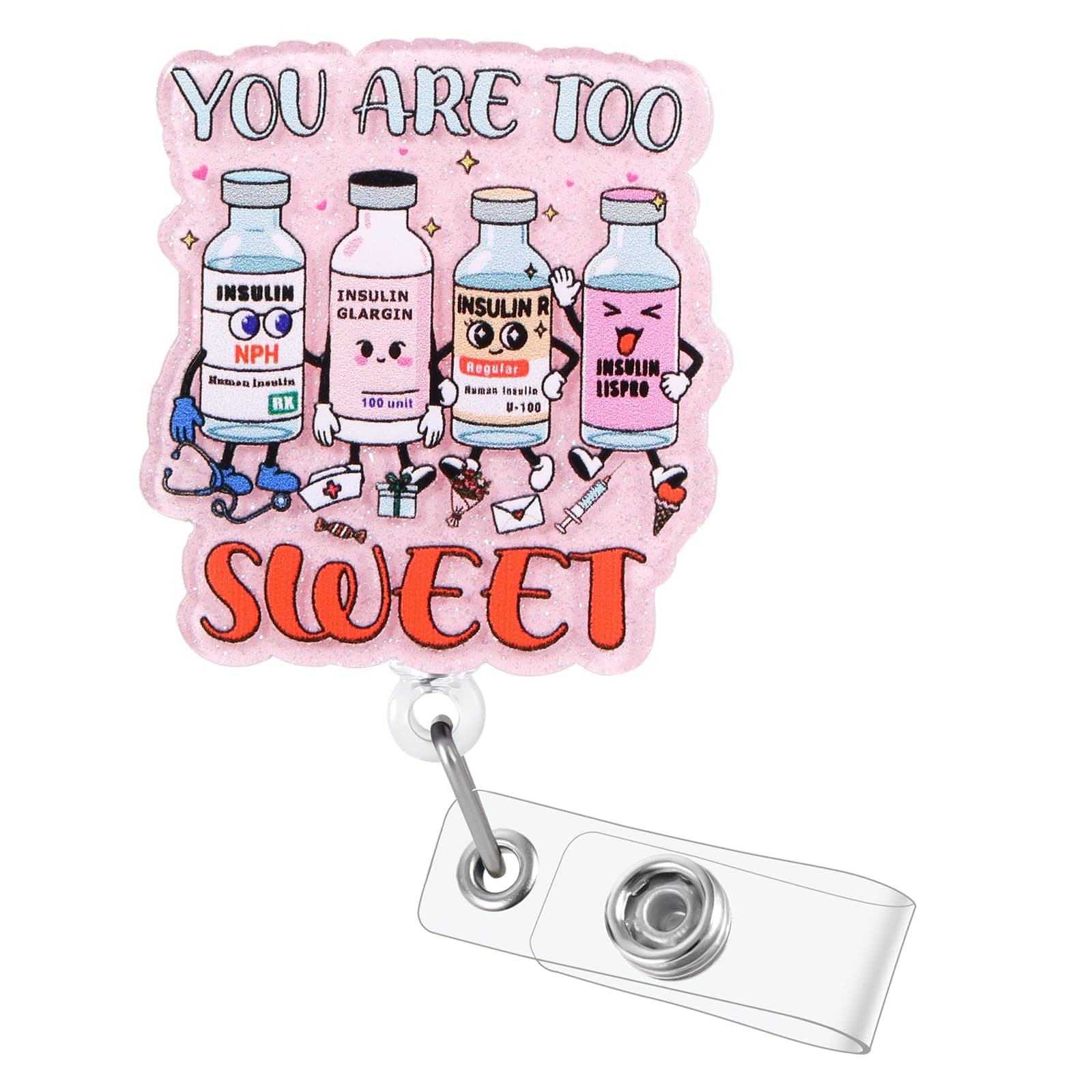 You are Too Sweet Funny Badge Reel | Retractable ID Card Badge Holder