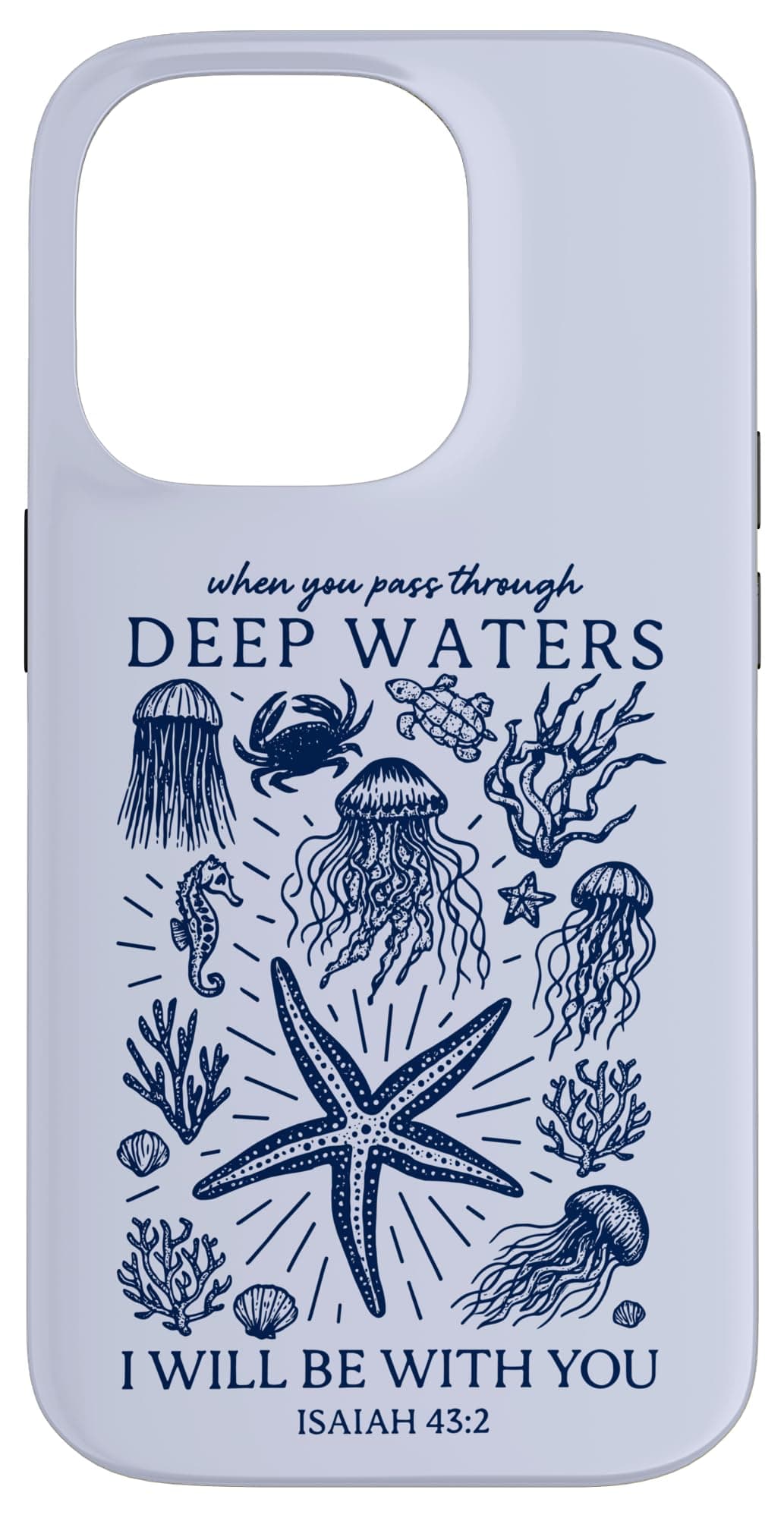 Christian Faith Deep Ocean Waters Isaiah 43 2 Scripture Case for iPhone 14 Pro