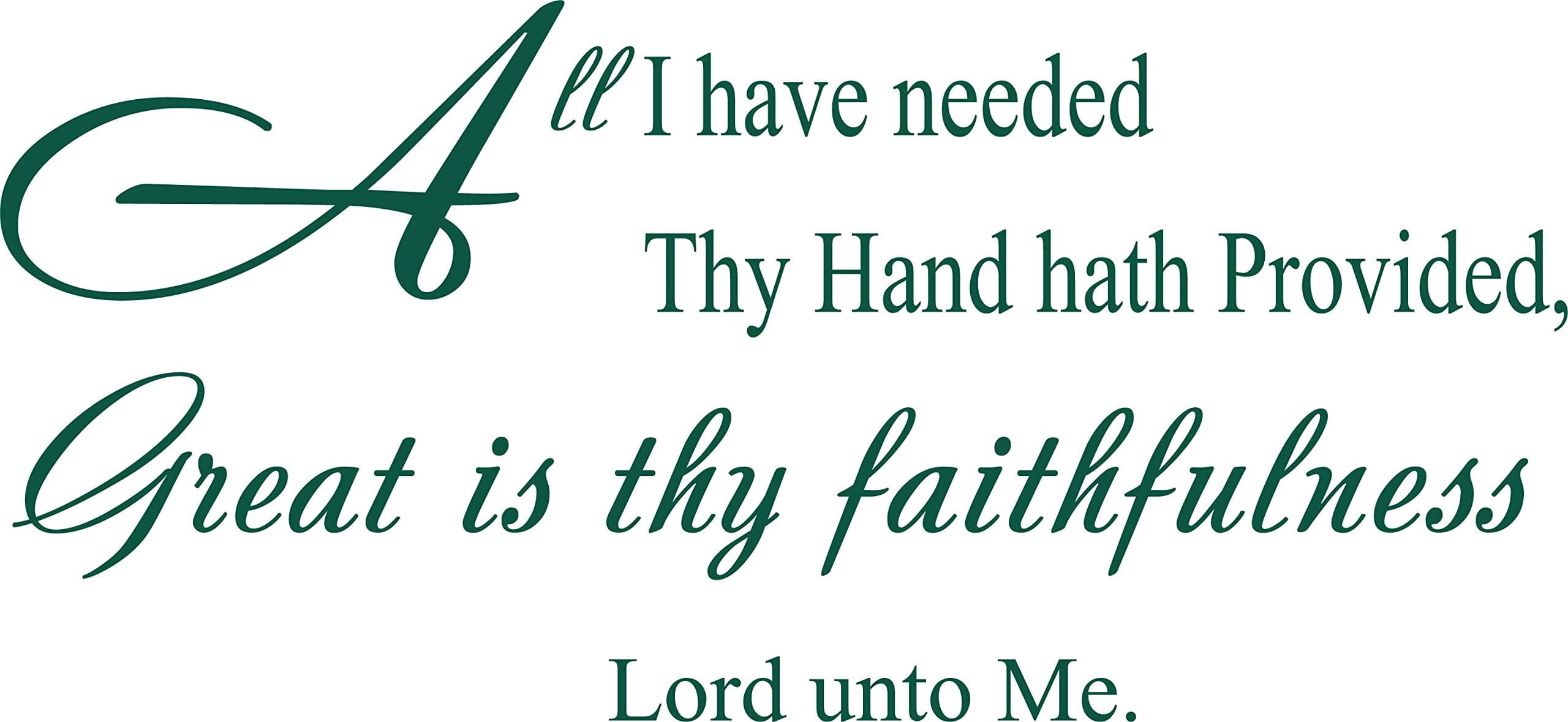 Decaltor Green 28" x 13" All I Have Needed Thy Hand Hath Provided Wall Decal Sticker Sticker Art Inspirational Uplifting Quotes Sayings Words