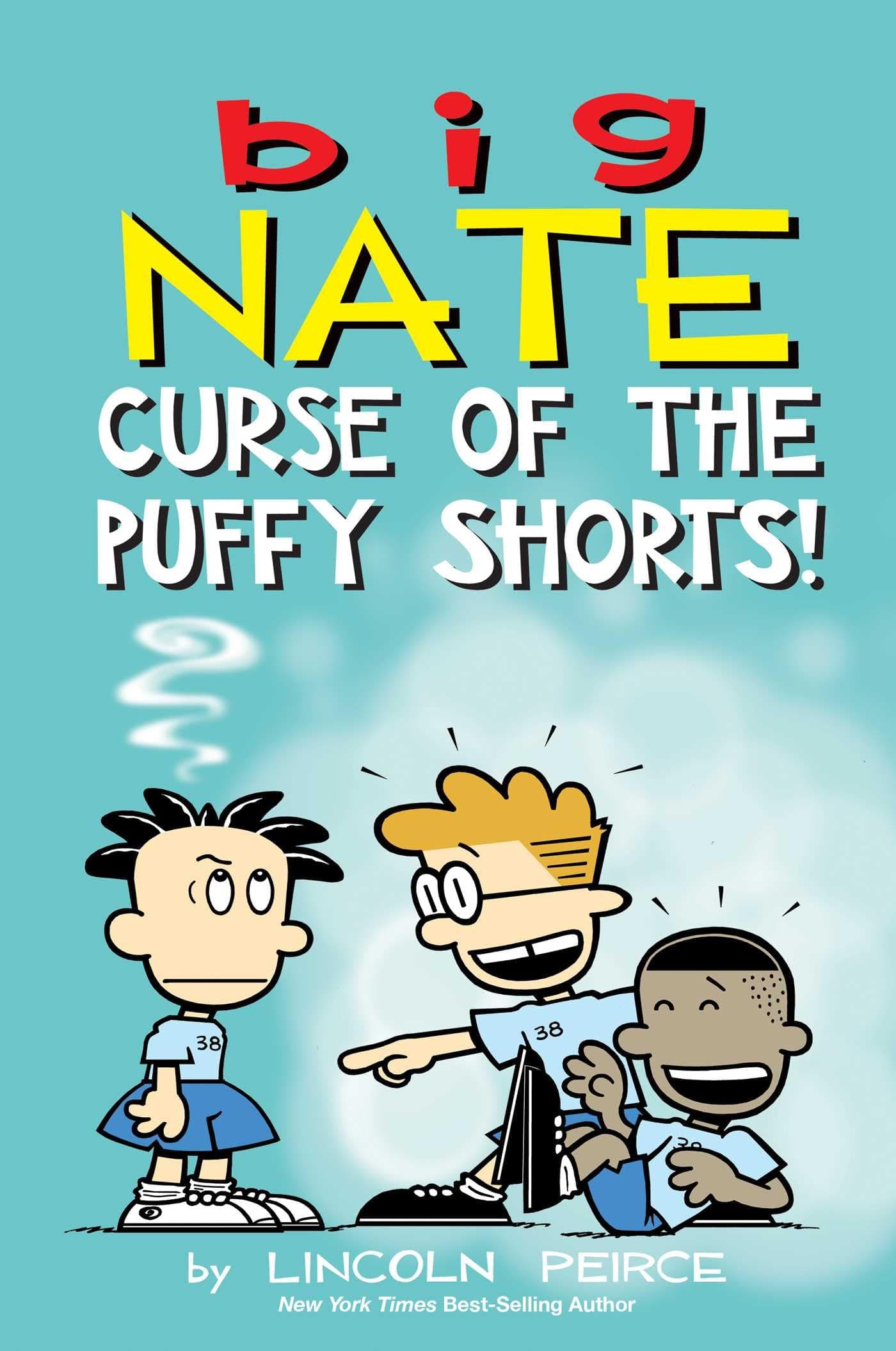 Big Nate: Curse of the Puffy Shorts (Volume 35)