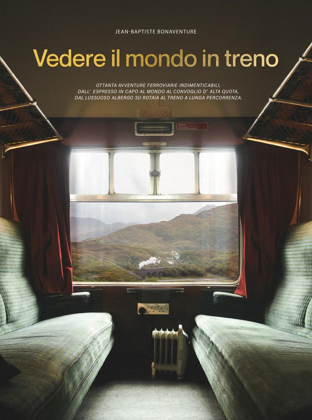 Vedere il mondo in treno (Piccoli atlanti edonisti)