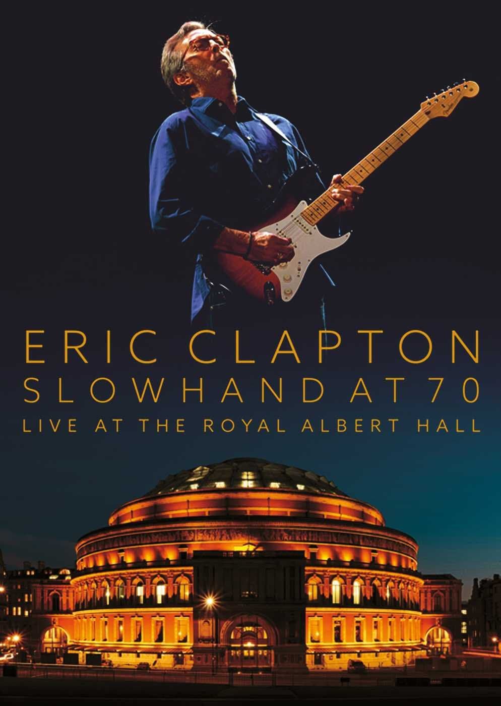 Slowhand At 70- Live At The Royal Albert [Blu-ray]