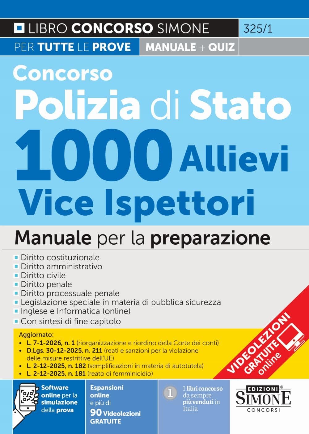 Concorso Polizia di Stato 1000 allievi vice ispettori. Manuale per la preparazione. Con espansioni online e più 90 Videolezioni GRATUITE. Con software ... della prova (Concorsi e abilitazioni)