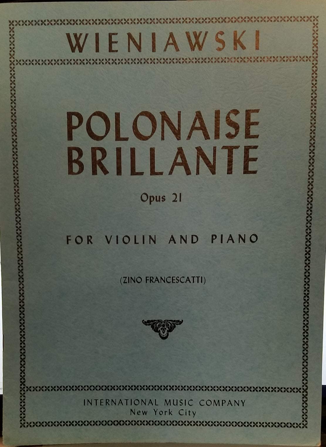 Wieniawski Henryk Polonaise Brillante Op. 21. For Violin and Piano. by Francescatti. International