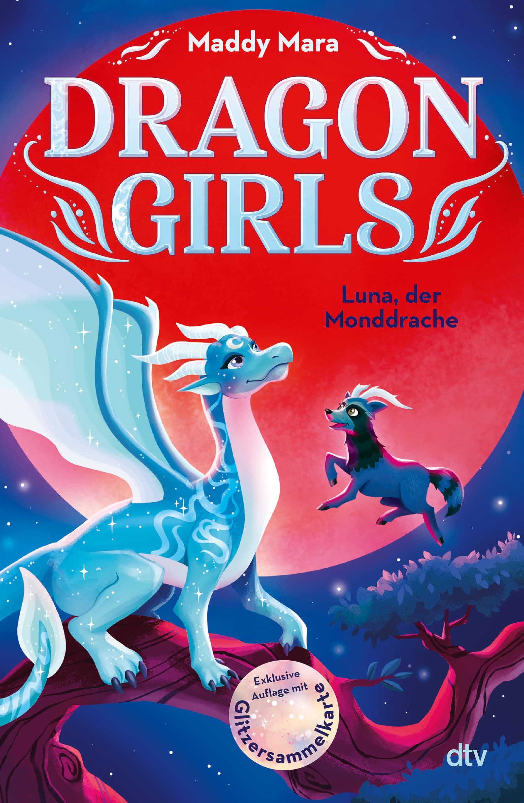 Dragon Girls – Luna, der Monddrache: Drachenstarkes Fantasy-Abenteuer ab 7 Jahren