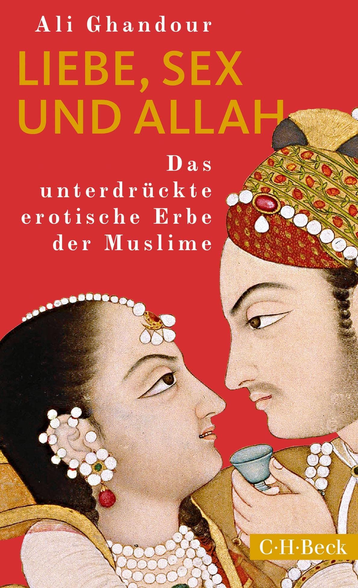 Liebe, Sex und Allah [German]