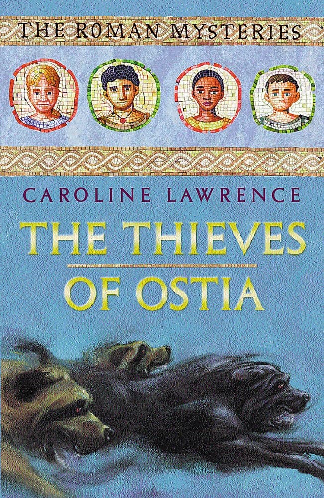 The Thieves of Ostia: Roman Mysteries 1 (The Roman Mysteries)