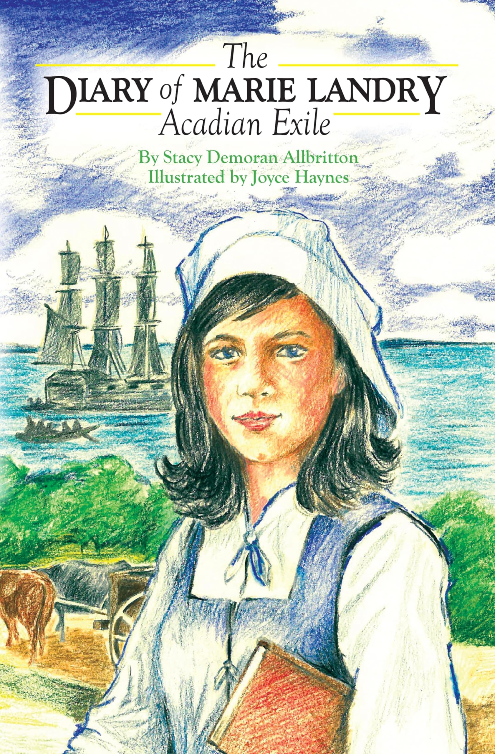 The Diary of Marie Landry: Acadian Exile