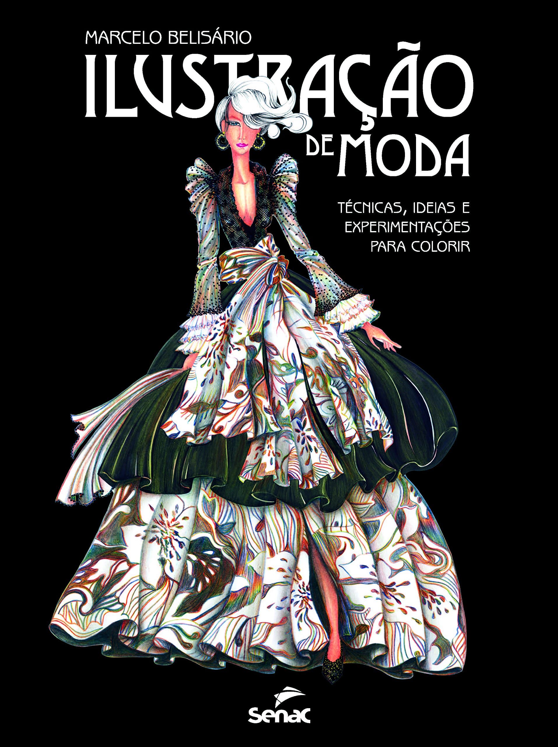 Ilustração de moda: Técnicas, ideias e experimentações para colorir