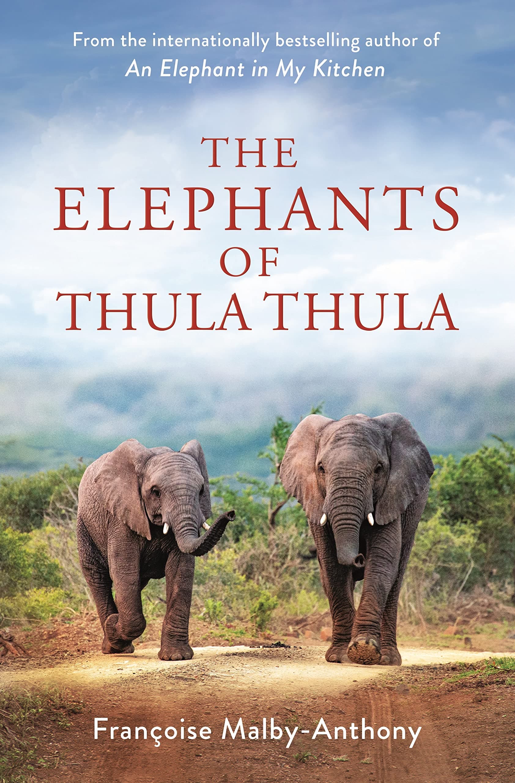 The Elephants of Thula Thula: 3 (Elephant Whisperer, 3)