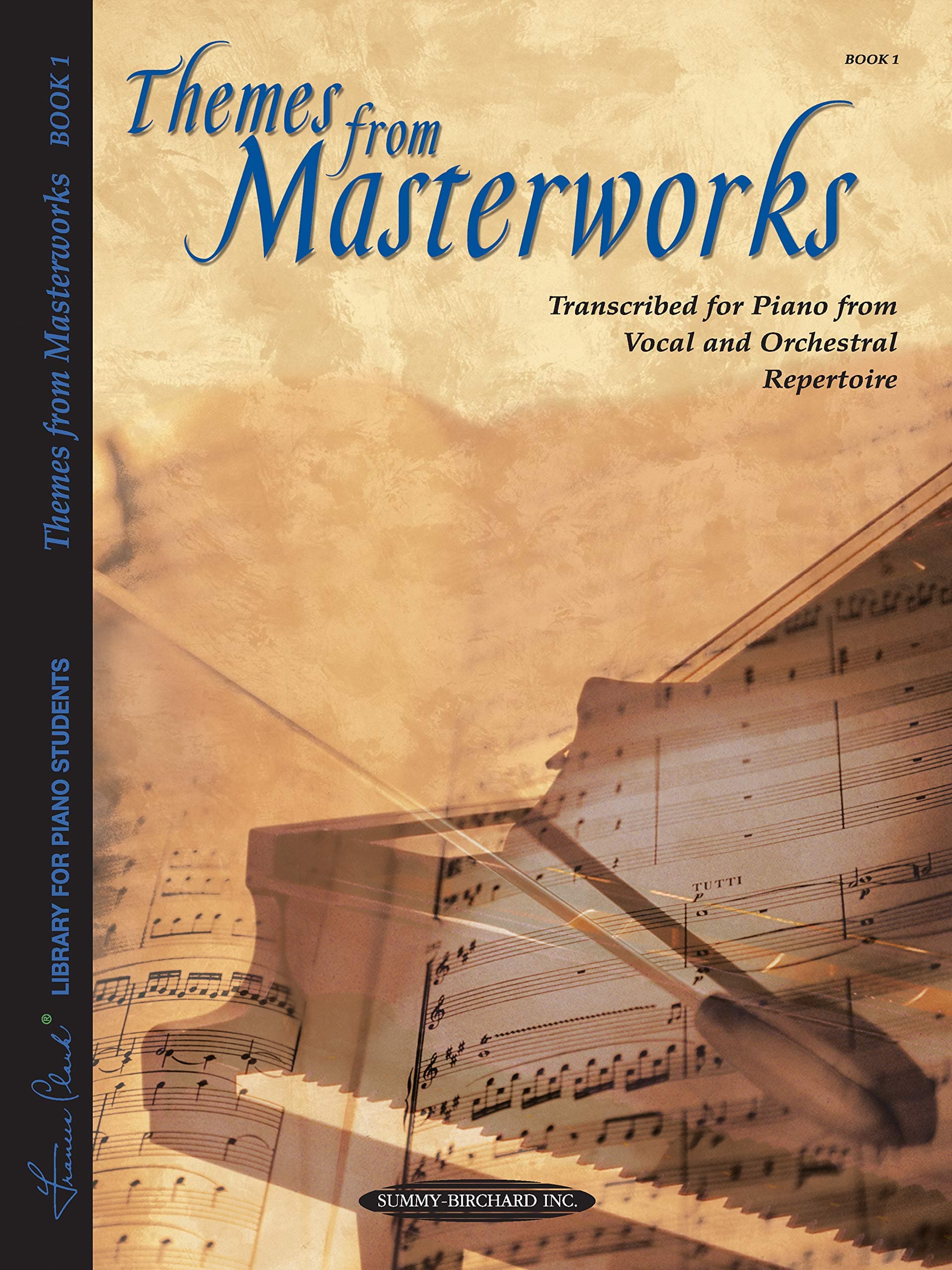 Themes from Masterworks, Bk 1: Transcribed for Piano from Vocal and Orchestral Repertoire (Volume 1)