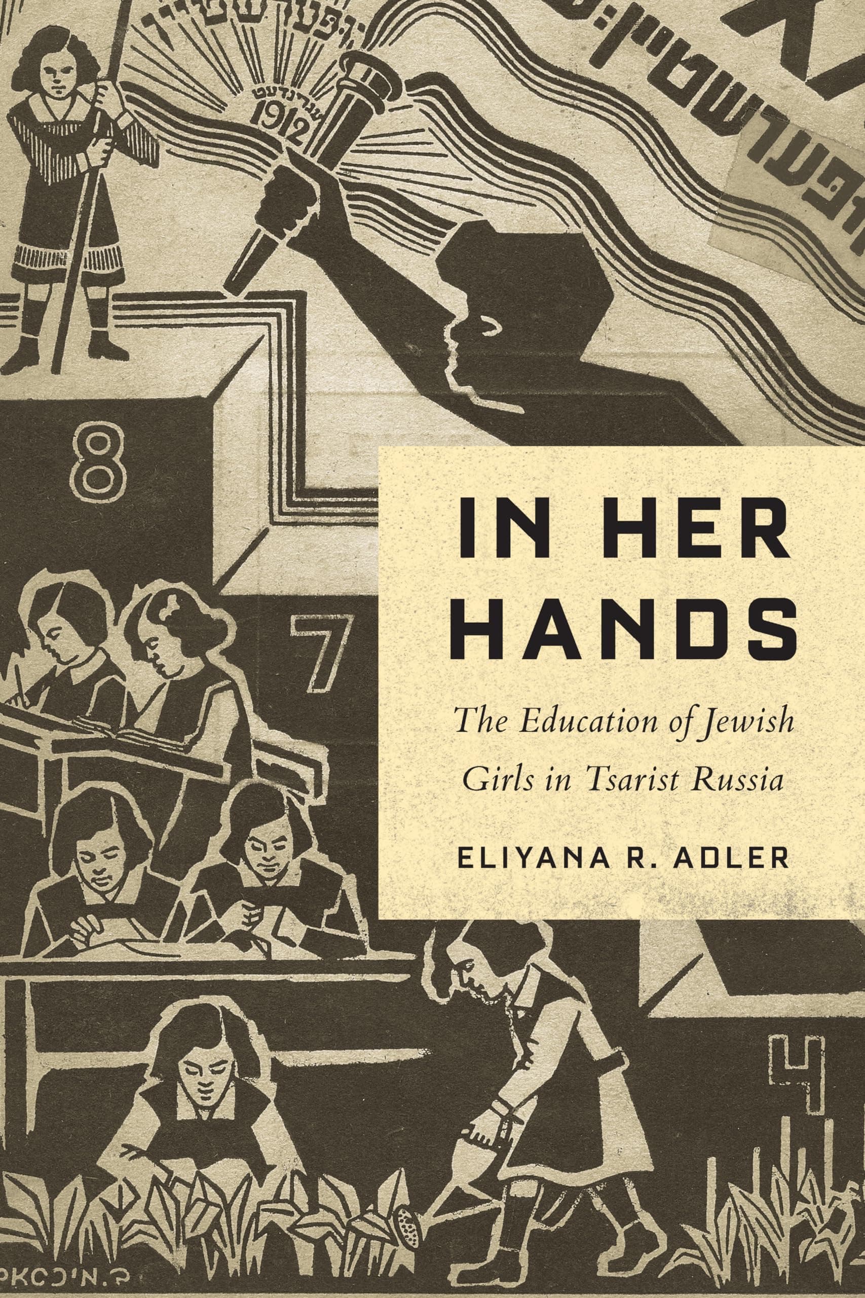 In Her Hands: The Education of Jewish Girls in Tsarist Russia