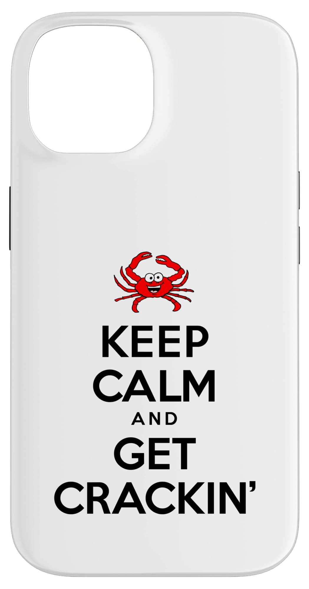 Crab Seafood Eater Keep Calm and Get Crackin Funny Case for iPhone 14