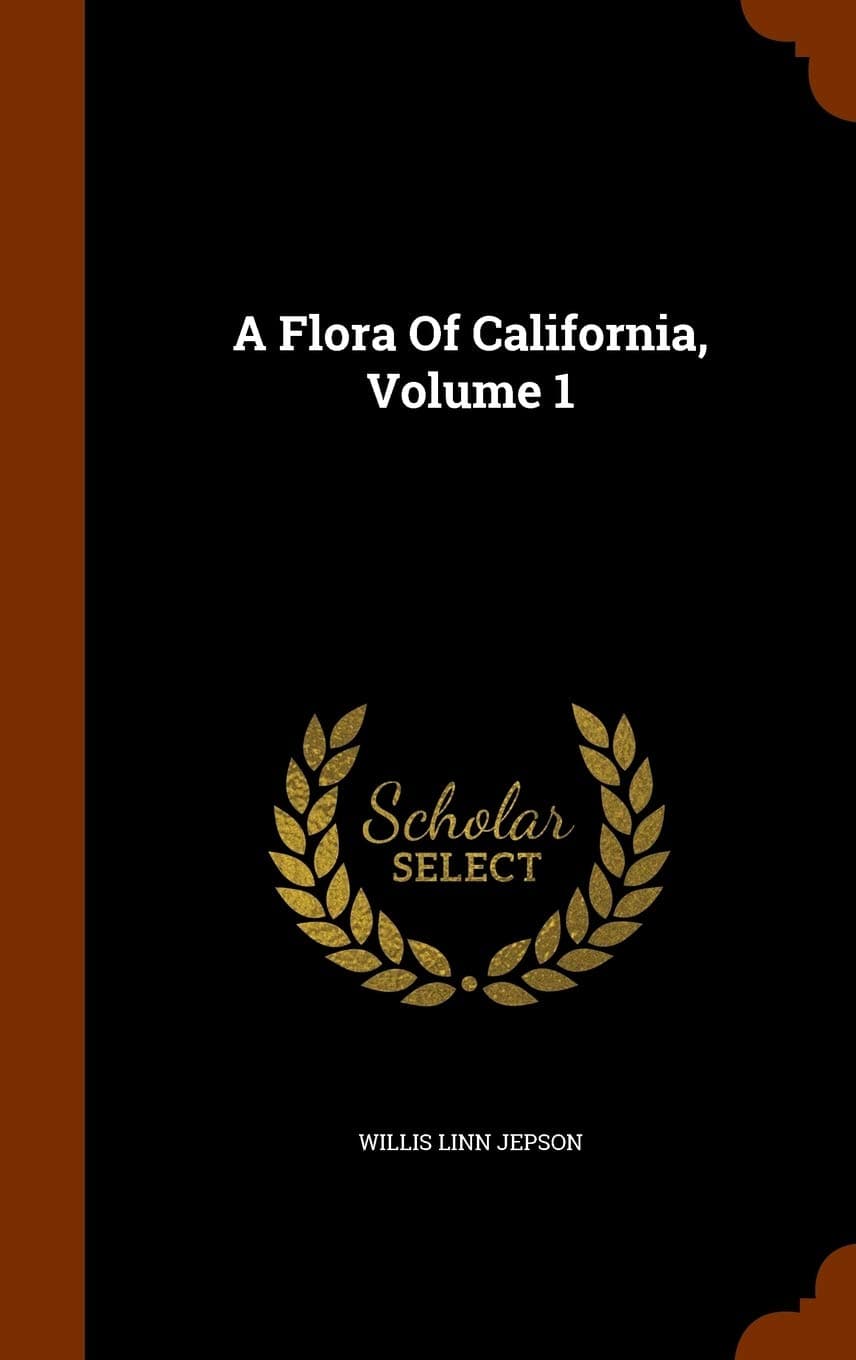 A Flora Of California, Volume 1